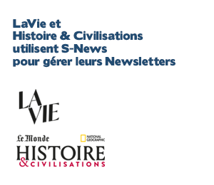 La Vie et Histoire & Civilisations utilisent S-News pour gérer leurs newsletters